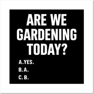 Funny Gardening Garden Lover Unique Gardener Posters and Art